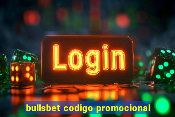 bullsbet codigo promocional